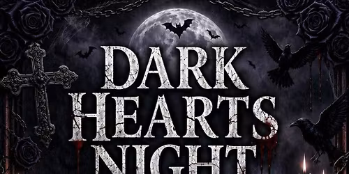 Goth Night - Dark Hearts Night