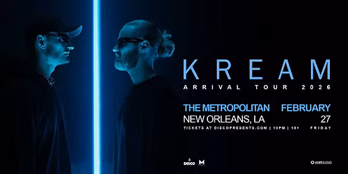 KREAM - Live at the Metropolitan NOLA
