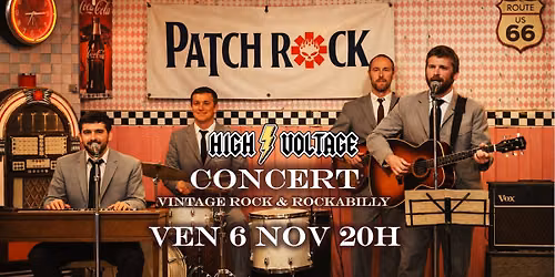 \ud83c\udfb8Concert 100% Vintage Rock & Rockabilly : Patchrock au High Voltage