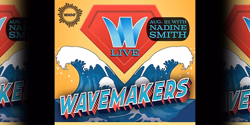 WaveMakers Live with Nadine Smith