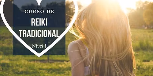 Curso de Reiki Tradicional - Nível I