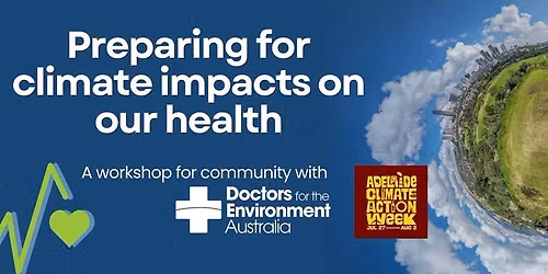 Adelaide Climate Action Week: Preparing for climate impacts on our health