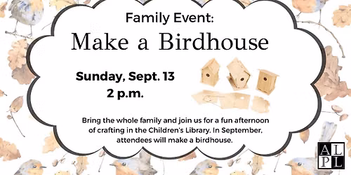 Family Event: Make a Birdhouse