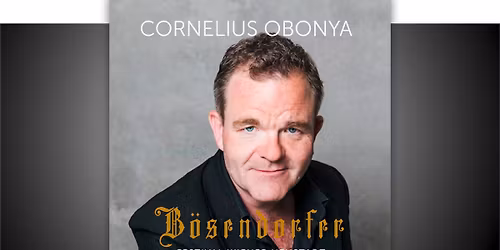 B\u00f6sendorfer Festival: Cornelius Obonya & Nareh Arghamanyan