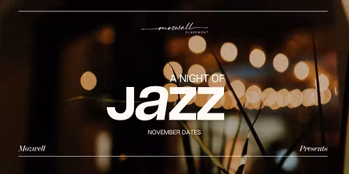 Mozwell Presents: A Night of Jazz (November Dates)