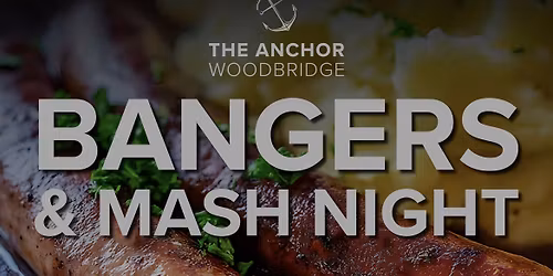 Bangers & Mash Night