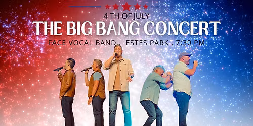 Face Vocal Band: The Big Bang Concert - Estes Park, CO