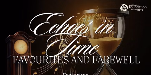 Echoes in Time: Favourites and Farewell