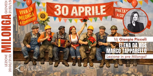 MILONGA dei Lavoratori a Compartir con Giorgia Piccoli!... aspettando il 1 Maggio...