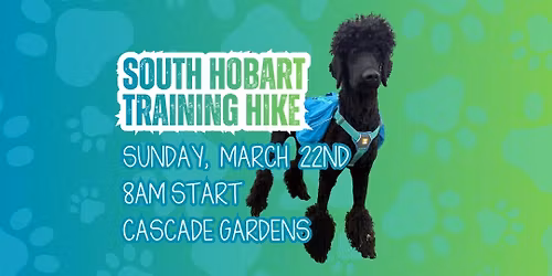 South Hobart Training Walk - TRIAL PRACTICE RUN