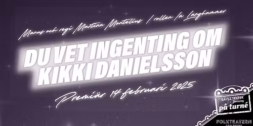 Du vet ingenting om Kikki Danielsson