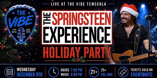 THE BOSS IS BACK! THE SPRINGSTEEN EXPERIENCE! A ROCKING HOLIDAY SHOW!
