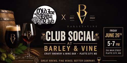 Old Joe Brew Club Social at Barley & Vine