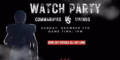 Commanders Watch Party!