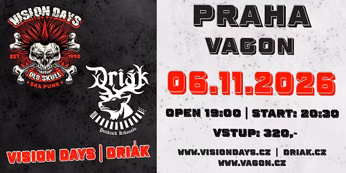 VISION DAYS + Dri\u00e1k Praha Vag\u00f3n