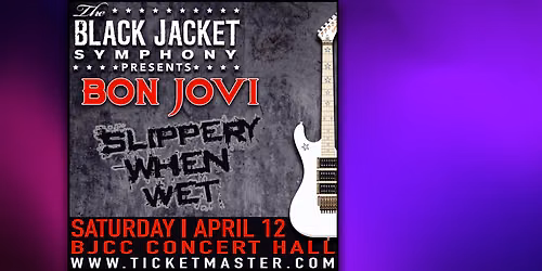 The Black Jacket Symphony - Bon Jovi's Slippery When Wet at Hoyt Sherman Place