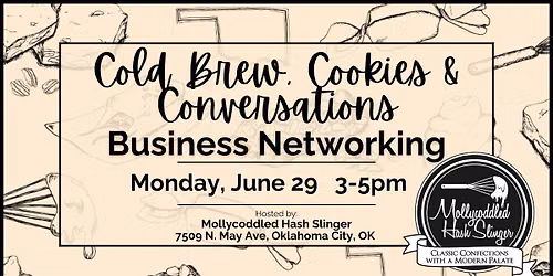 Business Networking: Cold Brew, Cookies & Conversations