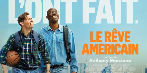 CINEMA | Le r\u00eave am\u00e9ricain