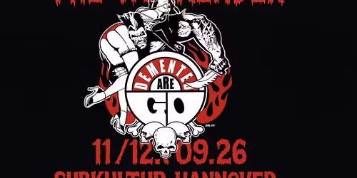 Demented Are Go - The Weekender - + Supports & Devil O