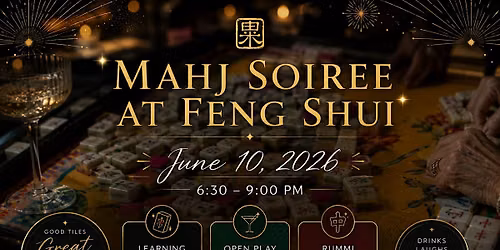 Mahj Soiree at Feng Shui