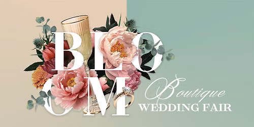 BLOOM Boutique Wedding Fair