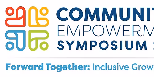 2026 Community Empowerment Symposium: Forward Together, Inclusive Growth for All