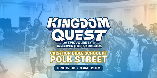 \u2728 Vacation Bible School at Polk Street Methodist Church \u2728