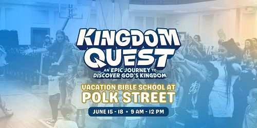 \u2728 Vacation Bible School at Polk Street Methodist Church \u2728