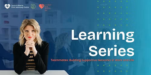Teammates: Building Supportive Networks in Work and Life