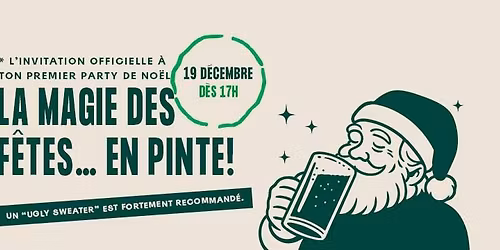 La magie des F\u00eates\u2026 en pinte! \ud83c\udf85