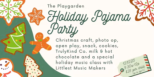 Holiday Pajama Party (up to age 6)
