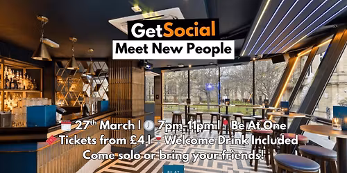 GetSocial Drinks | Meet New People & Make Friends (20s\u201340s) \ud83c\udf79