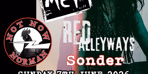 Estelle Mey + Not Now Norman + Red Alleyways + Sonder