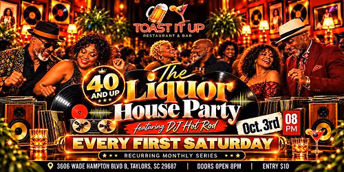 The Liquor House Party | 40 & Up