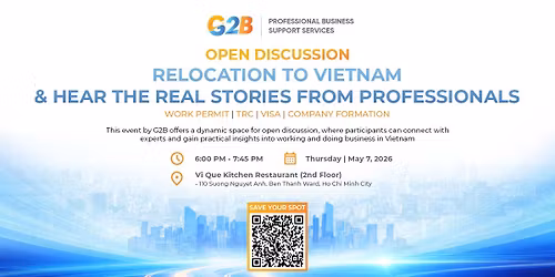 OPEN DISCUSSION: RELOCATION TO VIETNAM & HEAR THE REAL STORIES FROM PROFESSIONALS