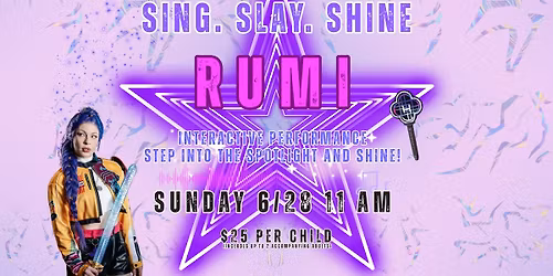 Sing. Slay. Shine with Rumi