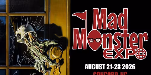 Mad Monster Expo 2026!