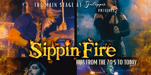 Sippin\u2019 Fire - Hits From the 70\u2019s to Today Live @ Galuppi's