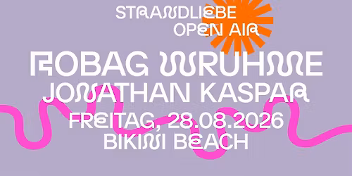 ROBAG WRUHME &  JONATHAN KASPAR - strandliebe Open Air I Bikini Beach Bonn