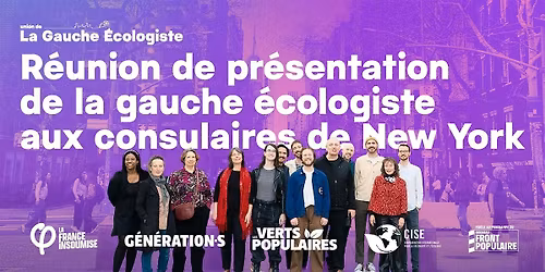 R\u00e9union de pr\u00e9sentation de la gauche \u00e9cologiste aux consulaires de New York