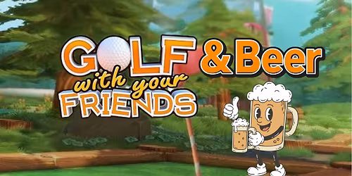 Golf With Your Friends Casual Tournament (Adult Only)