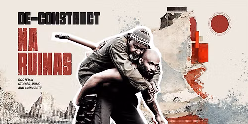 De-Construct Na Ruinas