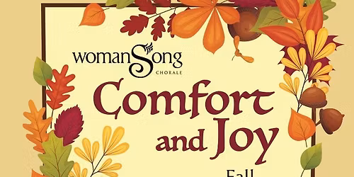 Comfort and Joy - womanSong Fall Concert