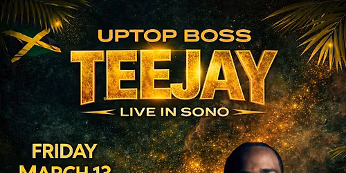 TEEJAY LIVE IN SONO (UPTOP BOSS)