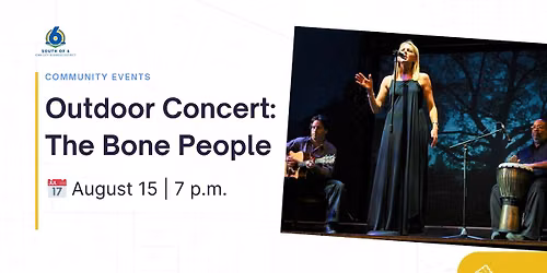 Outdoor Concert: The Bone People