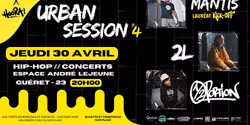 Urban Session \u2013 Festival Urban Culture 20 ans | Demi Portion + 2L + Mantis | Gu\u00e9ret