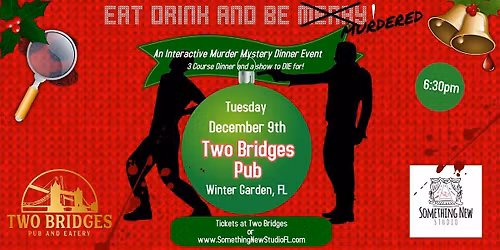 Eat Drink & Be MURDERED!  An Immersive Christmas M**der Mystery Dinner Show