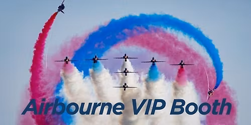 Airbourne VIP Booth Access