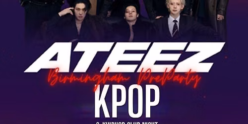 BIRMINGHAM Summer KPop Club Night: Ateez x Taemin PreParty | KPop Club X Made In Asia | KPop HipHop EDM & More | \u00a35 Tickets for Soc Members & Dance teams | 26\/6\/26