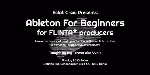 Ableton for Beginners for FLINTA* Producers with Ivy Teresa